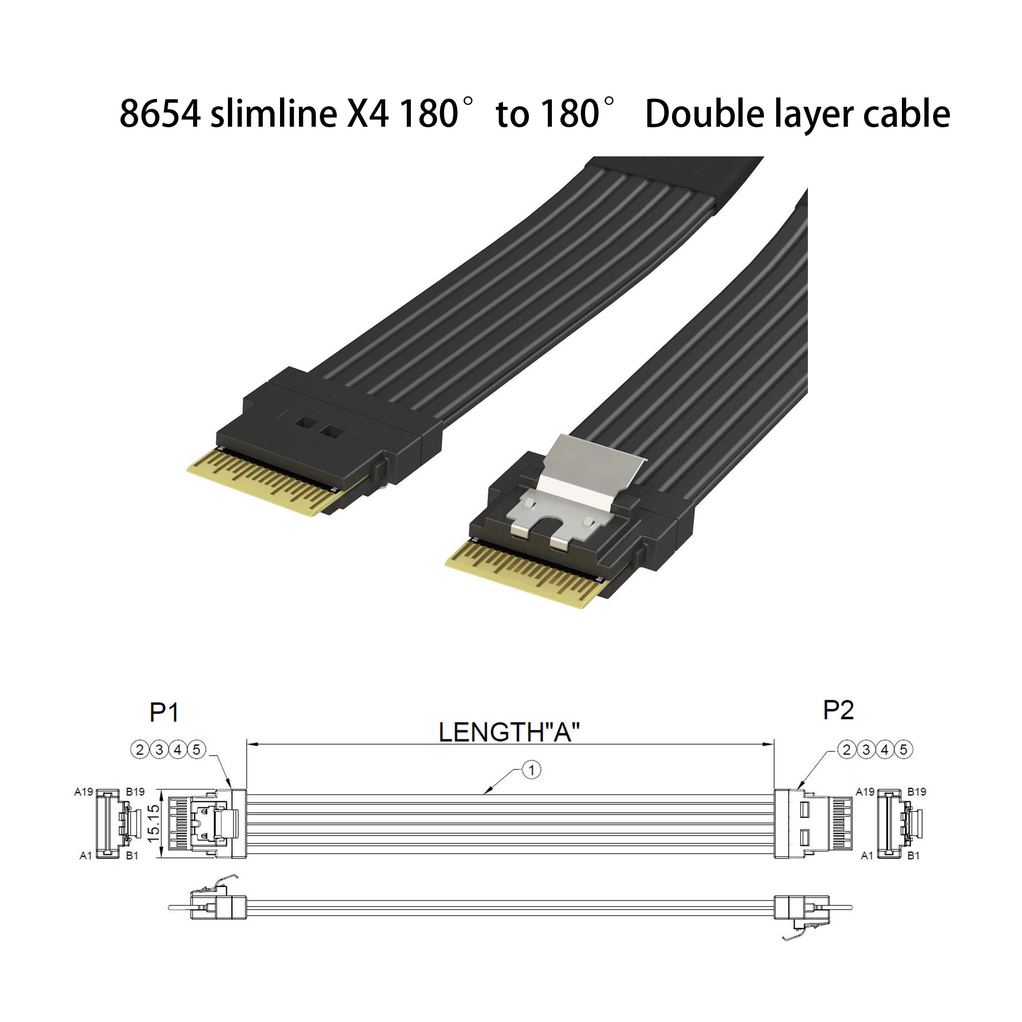 8654 纤薄型 X4 180˚ to 8654 纤薄型 X4 1180˚ 双层排线